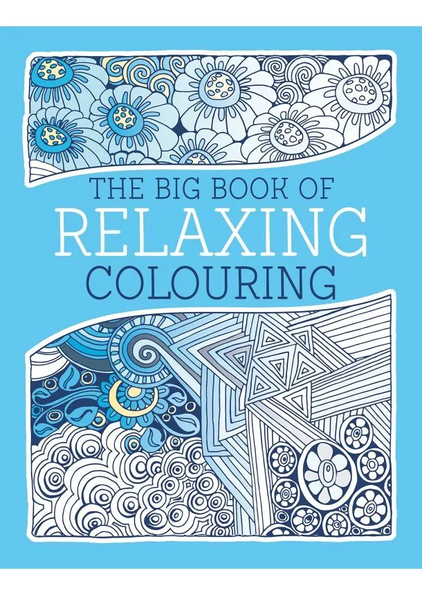 Big Book of Relaxing Colouring