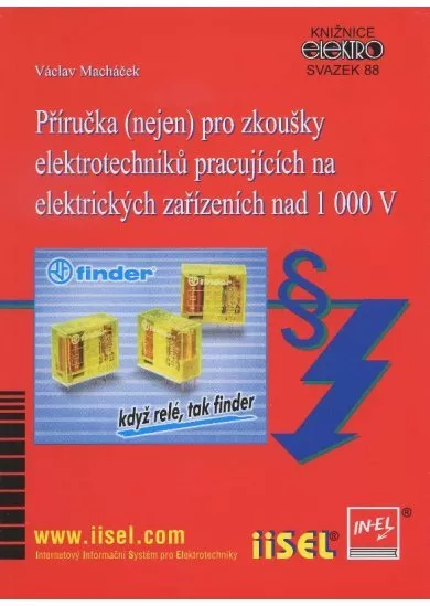 Příručka (nejen) pro zkoušky elektrotechniků pracujících na elektrických zařízeních nad 1 000 V - Svazek 88