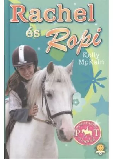 Rachel és Ropi /Pónitábor naplók 3.