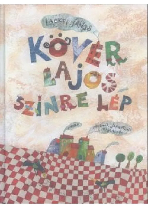 Lackfi János - Kövér Lajos színre lép