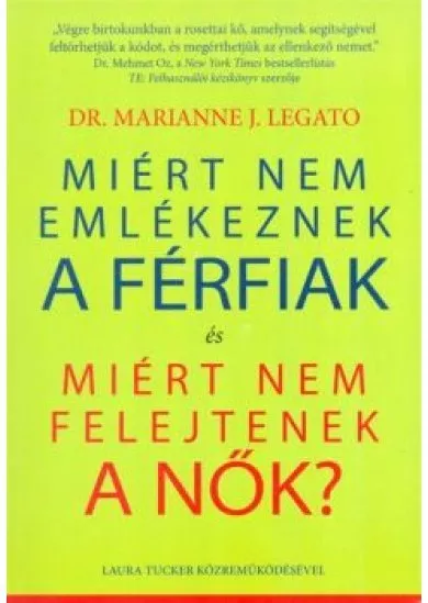 MIÉRT NEM EMLÉKEZNEK A FÉRFIAK ÉS MIÉRT NEM FELEJTENEK A NŐK?