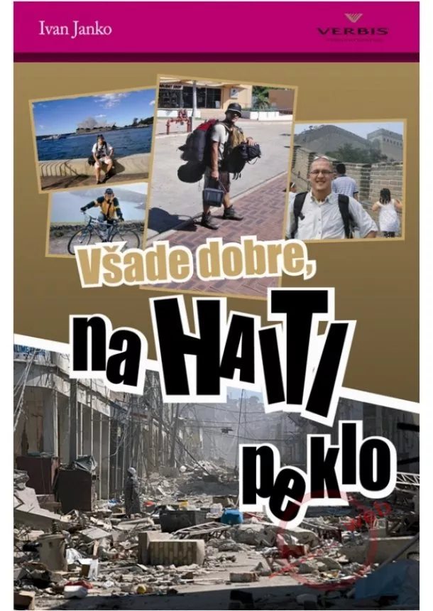 Ivan Janko - Všade dobre na Haiti peklo