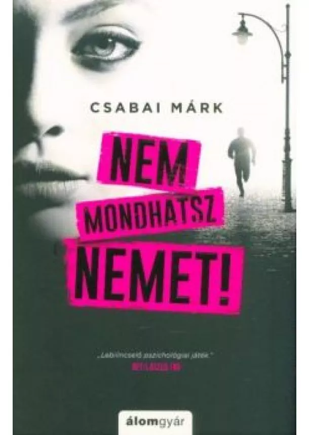 Csabai Márk - Nem mondhatsz nemet