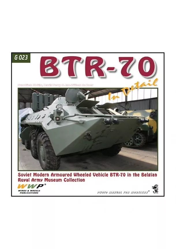 František Kořán, David Perry, Jan-Willem de Boer - BTR-70 in Detail