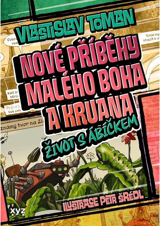 Vlastislav Toman - Nové příběhy Malého boha a Kruana: život s Ábíčkem