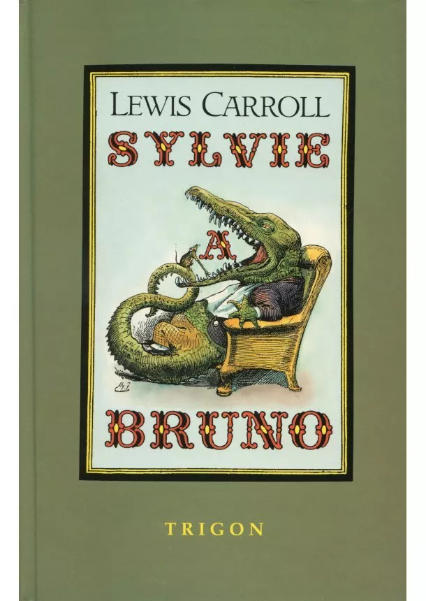 Lewis Carroll  - Sylvie a Bruno