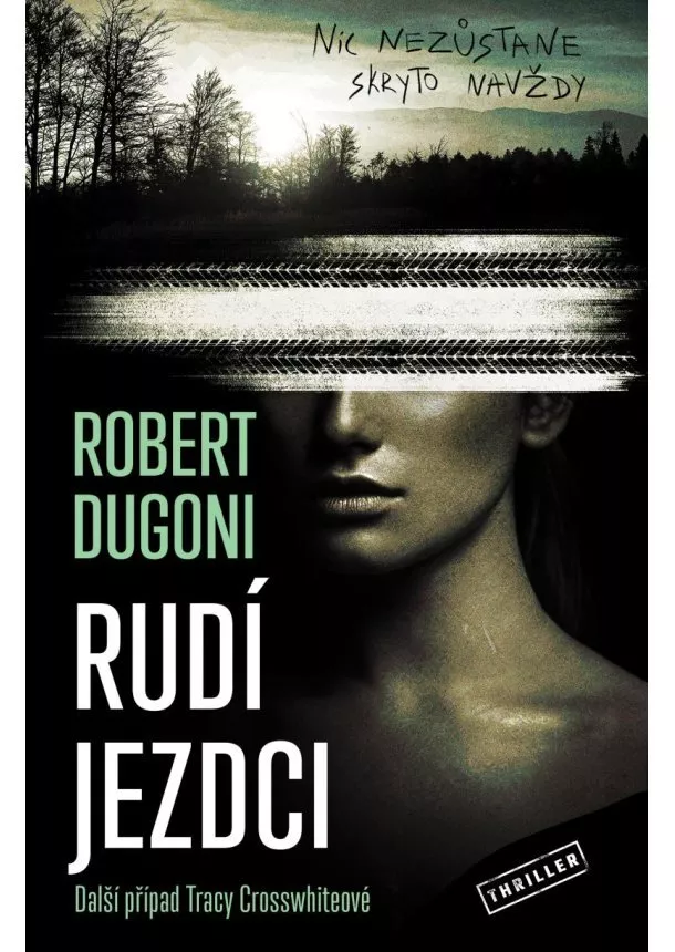 Robert Dugoni - Rudí jezdci