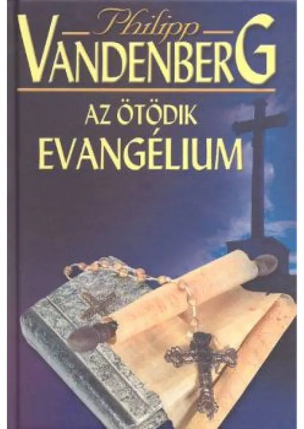 Philipp Vandenberg - AZ ÖTÖDIK EVANGÉLIUM