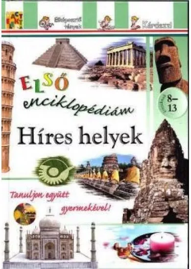 HÍRES HELYEK /ELSŐ ENCIKLOPÉDIÁM