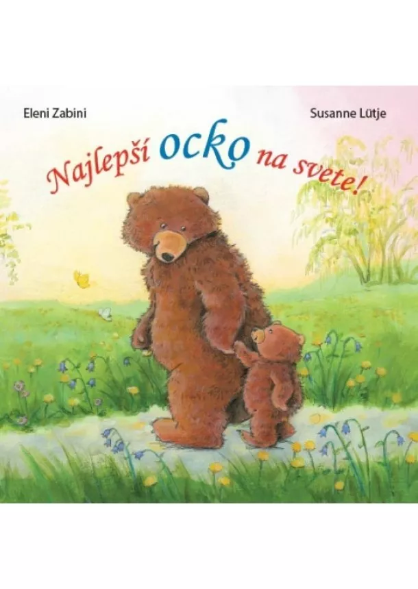 Eleni Zabini, Susanne Lütje - Najlepší ocko na svete