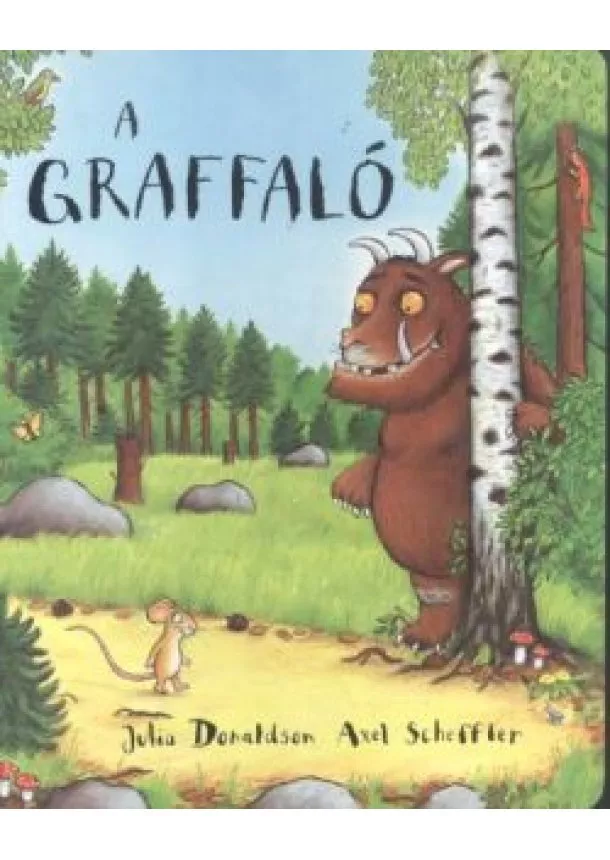 JULIA DONALDSON - AXEL SCHEFFLER - A GRAFFALÓ