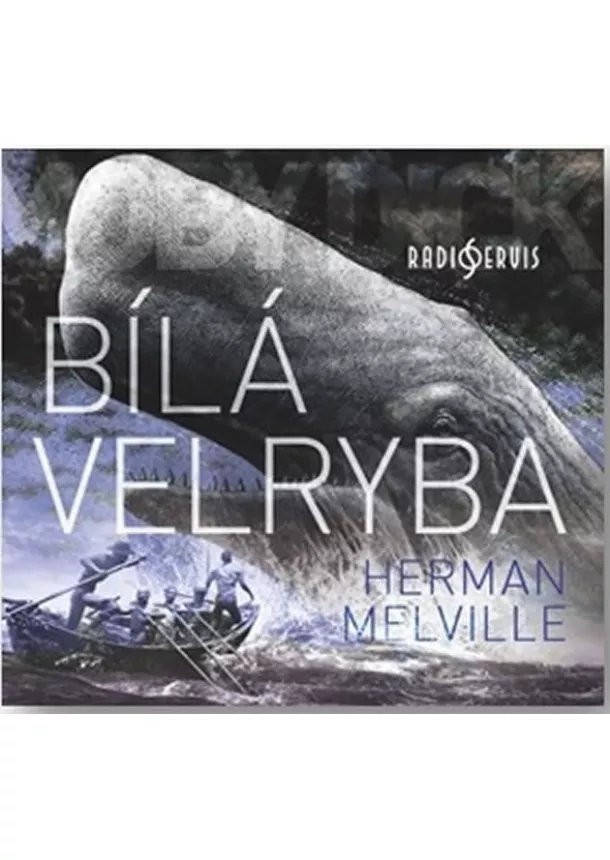 Melville Herman - Bílá velryba - CDmp3