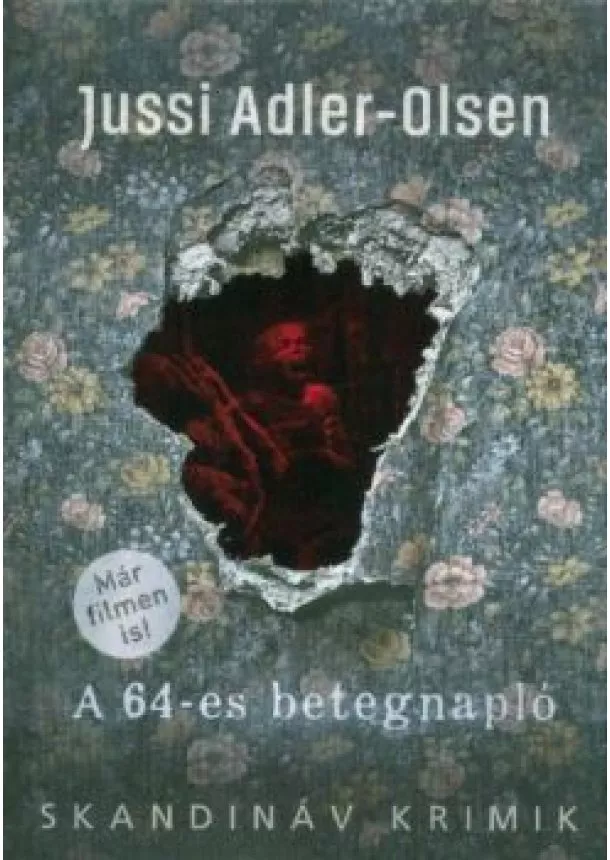 Jussi Adler-Olsen - A 64-es betegnapló /Skandináv krimik (kemény)