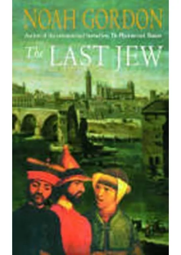 Noah Gordon - The Last Jew