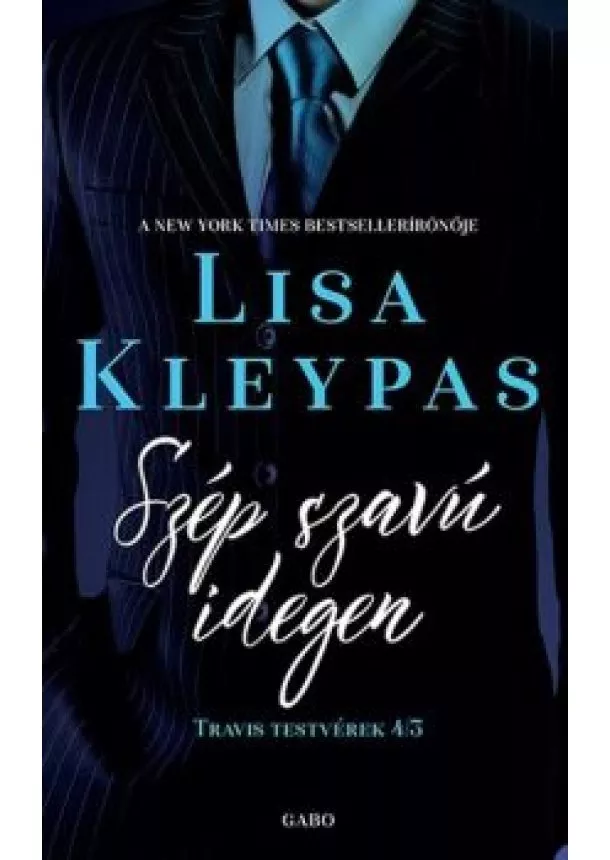 Lisa Kleypas - Szép szavú idegen - Travis testvérek 3.