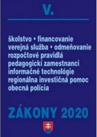 Zákony 2020 V  školstvo, financovanie, verejná služba, odmeňovanie, rozpočtové pravidlá ...