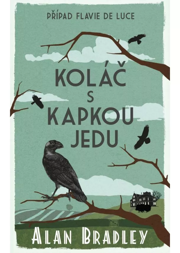 Alan Bradley - Koláč s kapkou jedu