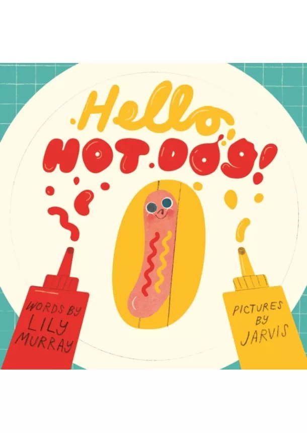 Lily Murray - Hello Hot Dog