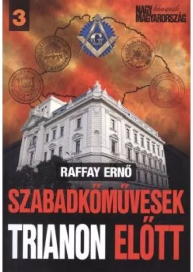 SZABADKŐMŰVESEK TRIANON ELŐTT