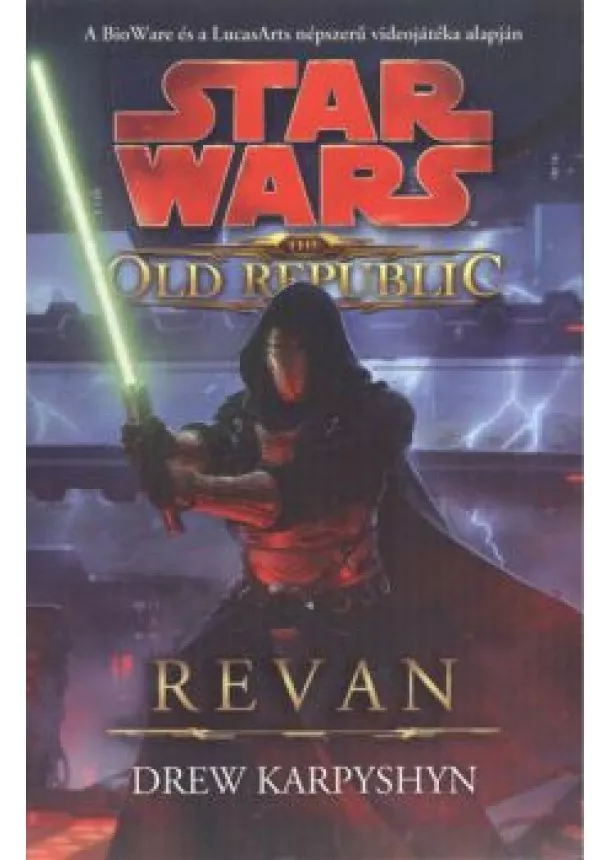 Drew Karpyshyn - Star Wars - The Old Republic: Revan