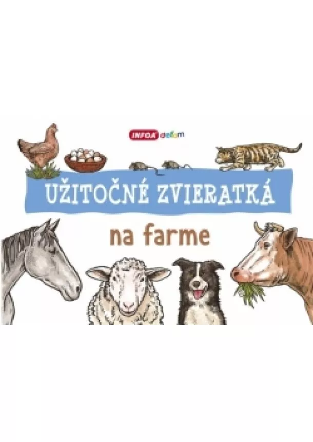 Roman Bureš, Ivana Vítová - Užitočné zvieratká - na farme