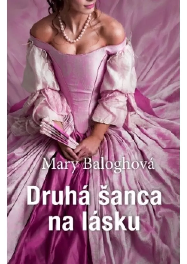 Mary Baloghová - Druhá šanca na lásku