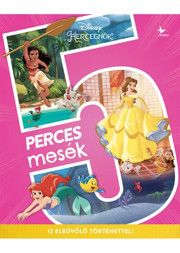 Disney - Disney Hercegnők - 5 perces mesék