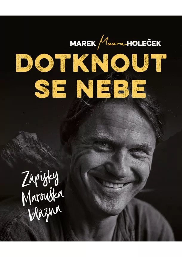 Marek Holeček - Dotknout se nebe