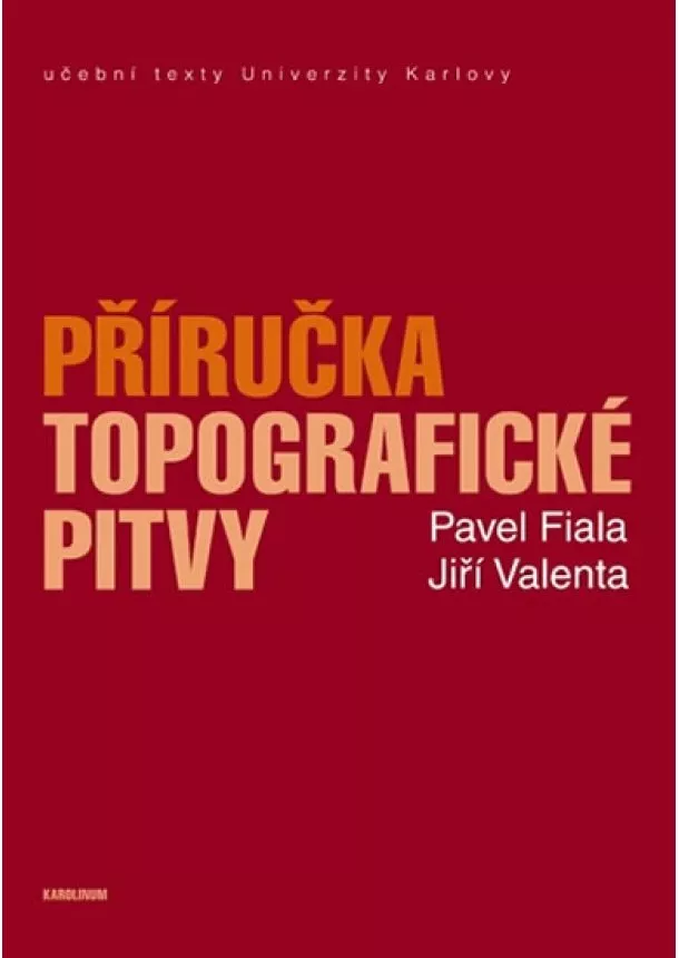 Pavel Fiala, Jiří Valenta - Příručka topografické pitvy