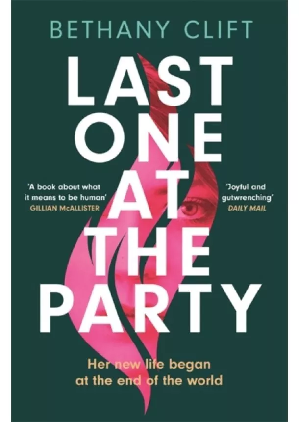 Bethany Clift - Last One at the Party