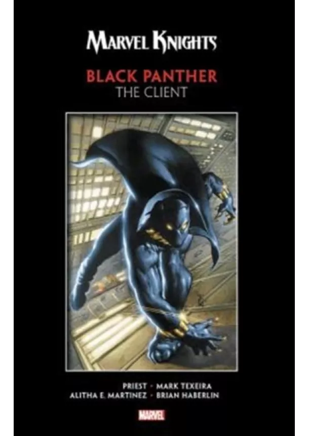 Christopher Priest - Marvel Knights Black Panther By Priest And Texeira The Client