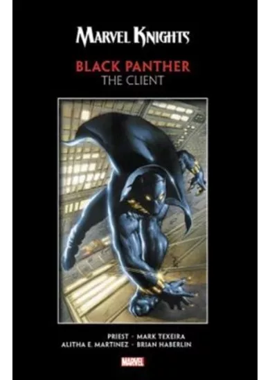 Marvel Knights Black Panther By Priest And Texeira The Client