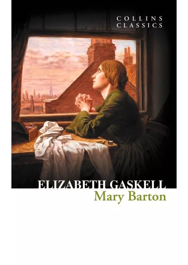 Elizabeth Gaskell - Mary Barton