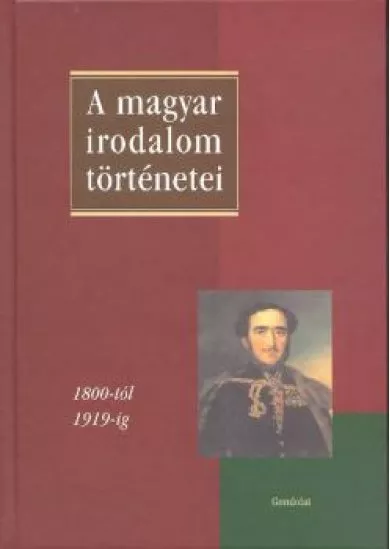 A MAGYAR IRODALOM TÖRTÉNETEI II. /1800-TÓL 1919-IG