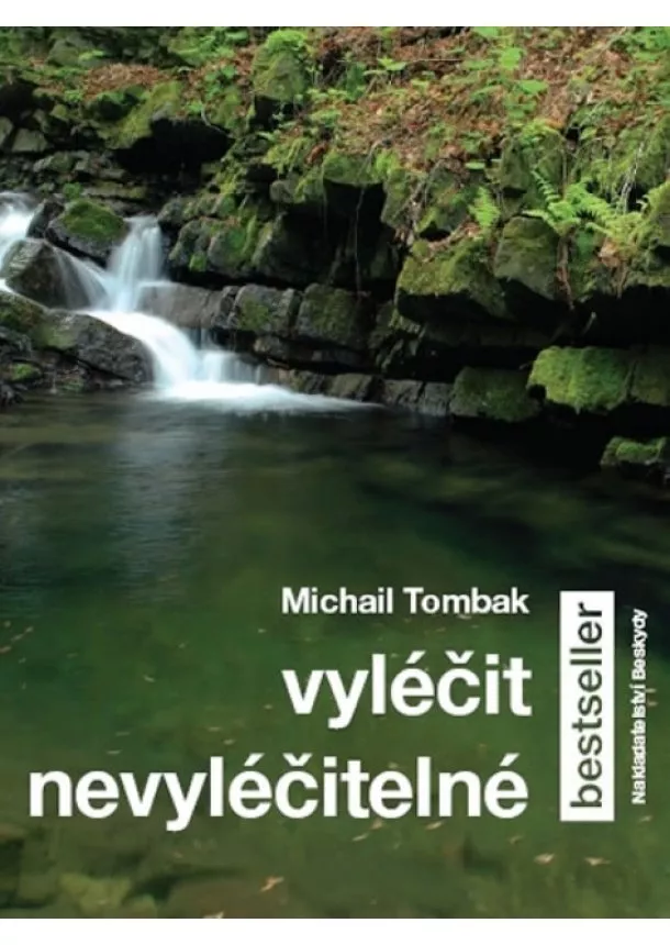 Michael Tombak - Vyléčit nevyléčitelné