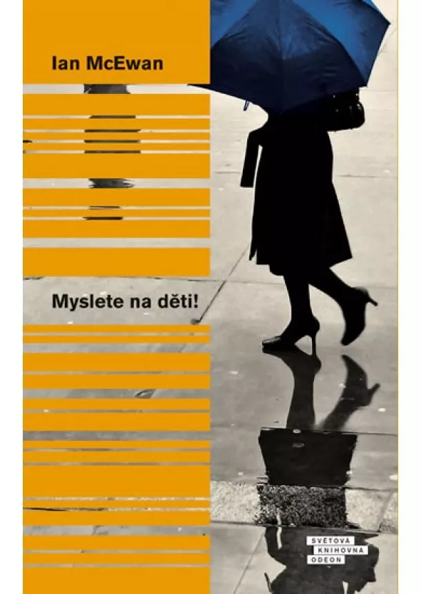 Ian McEwan - Myslete na děti!