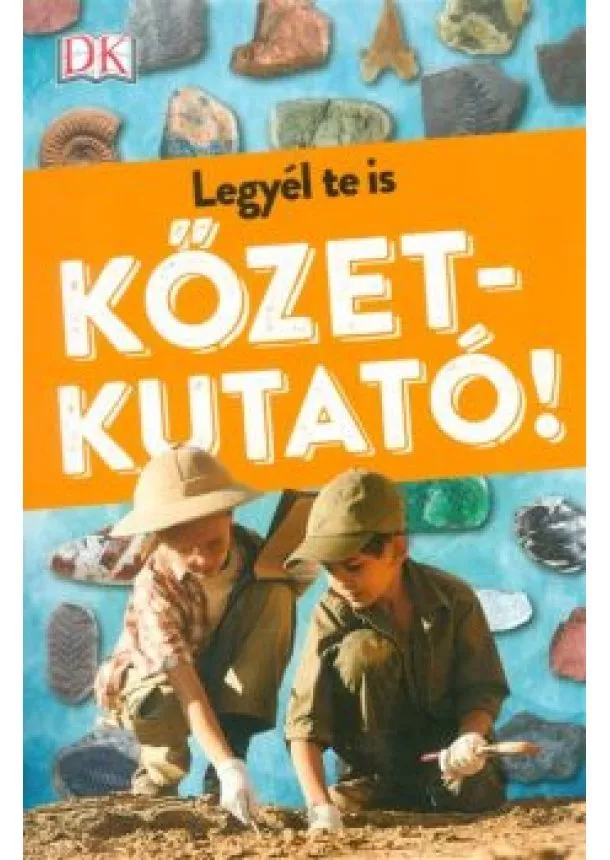 Válogatás - Legyél te is kőzetkutató!