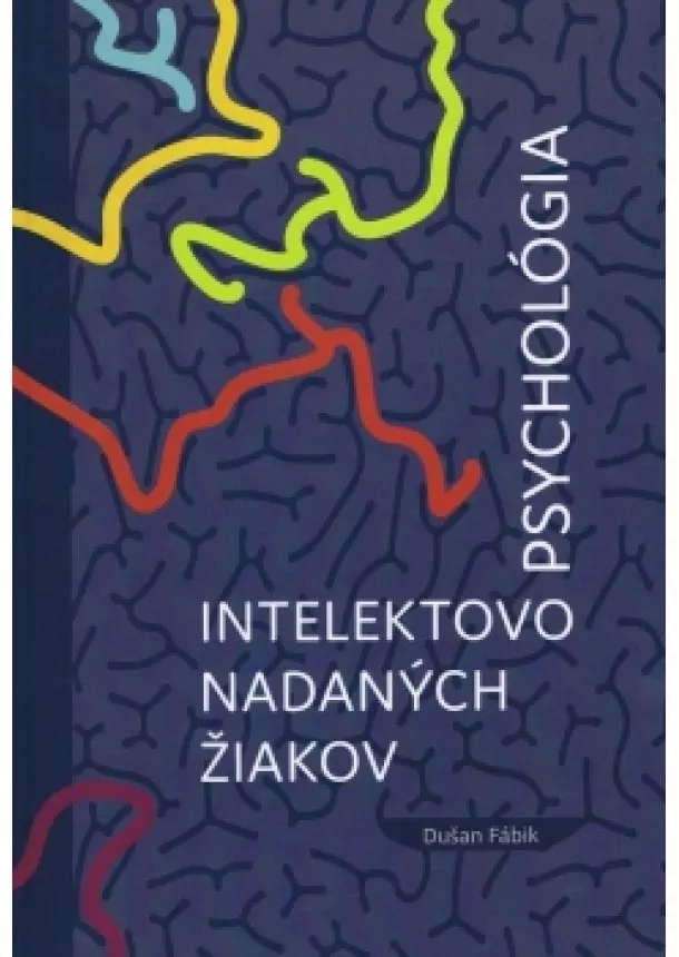 Dušan Fábik - Psychológia intelektovo nadaných žiakov