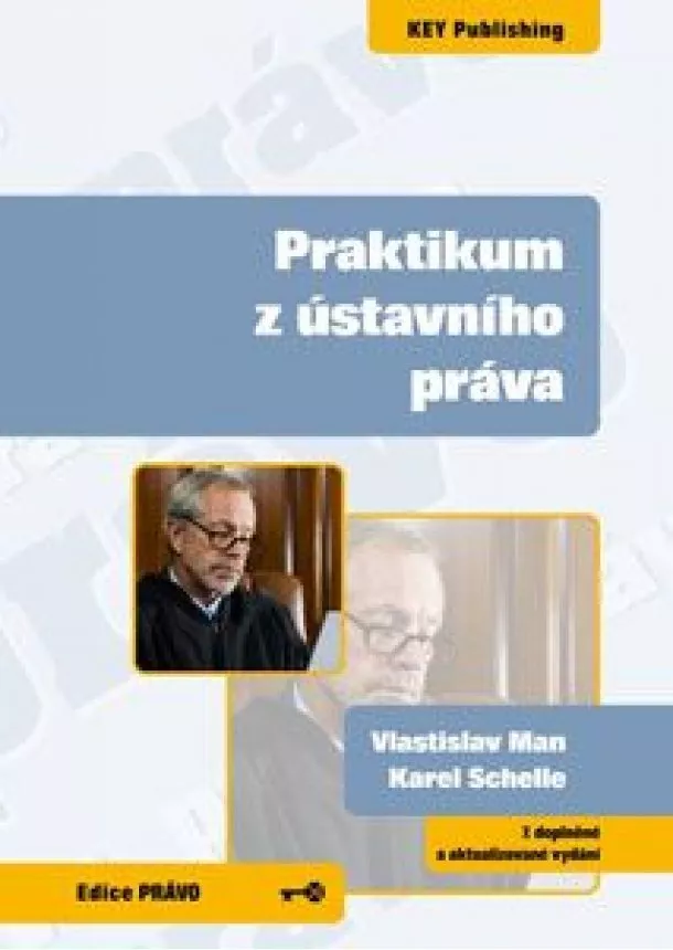 Vlastislav Man, Karel Schelle - Praktikum z ústavního práva - 7. doplněné a aktualizované vydání