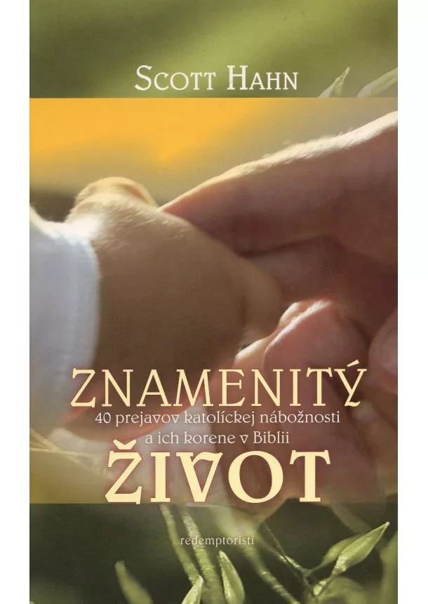 Scott Hahn  - Znamenitý život