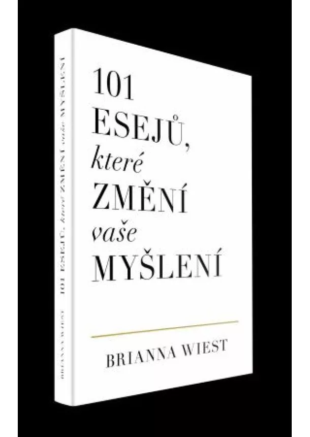 Brianna Wiest - 101 esejů, které změní vaše myšlení