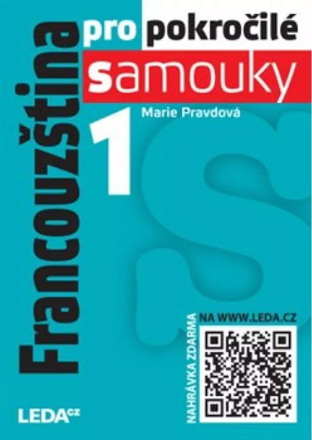 Markéta Pravdová - Francouzština pro pokročilé samouky 1 + mp3 zdarma