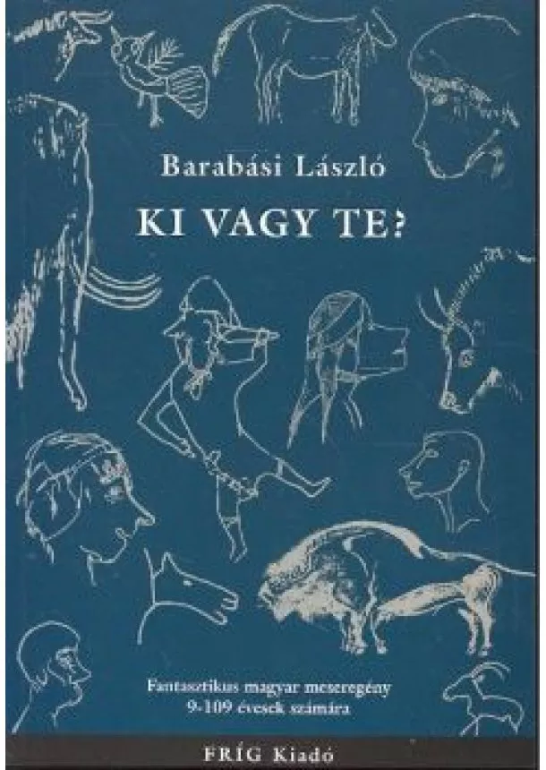 BARABÁSI LÁSZLÓ - KI VAGY TE?