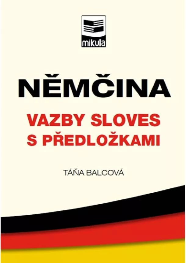 Táňa Balcová - Němčina – vazby sloves s předložkami