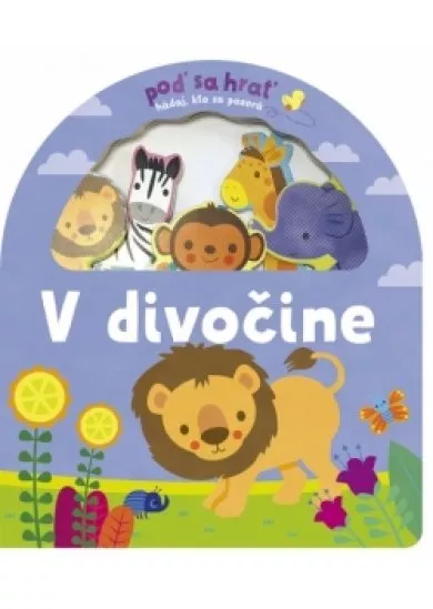 Poď sa hrať! V divočine