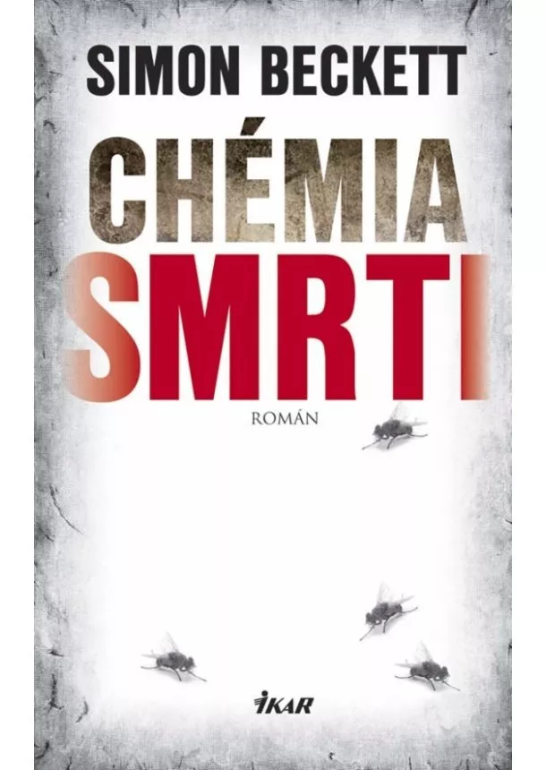 Simon Beckett - Chémia smrti