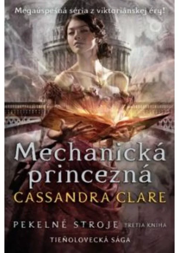 Cassandra Clare - Mechanická princezná (Pekelné stroje 3)