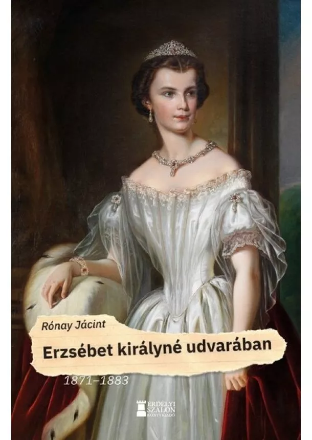 Rónay Jácint - Erzsébet királyné udvarában