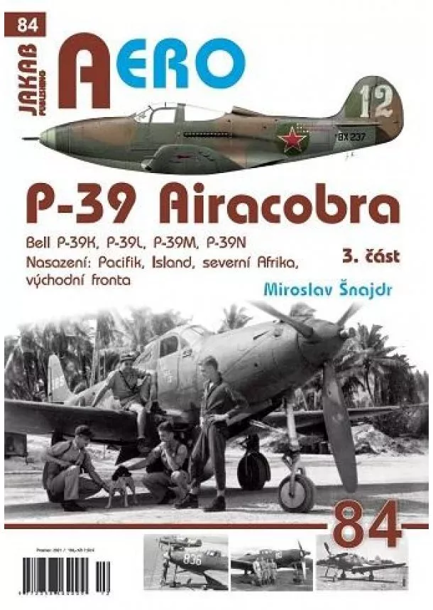 Miroslav Šnajdr - P-39 Airacobra, Bell P-39K, P-39L, P-39M, P-39N, 3. část