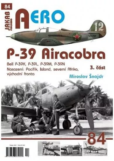 P-39 Airacobra, Bell P-39K, P-39L, P-39M, P-39N, 3. část